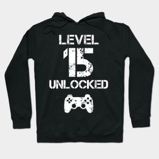 Level 15 Unlocked T-Shirt - 15th Birthday Gift Hoodie